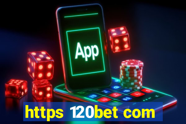 https 120bet com